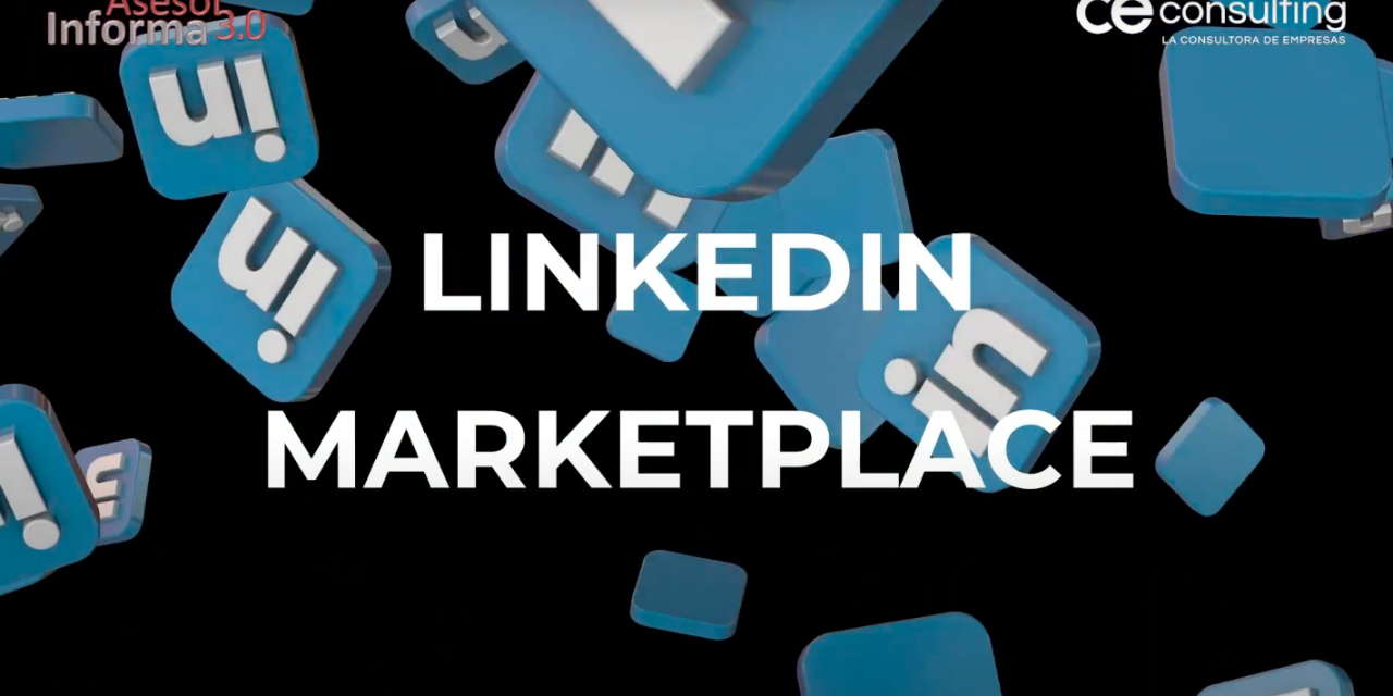 Asesor Informa | LinkedIn Marketplace, la herramienta para los autónomos